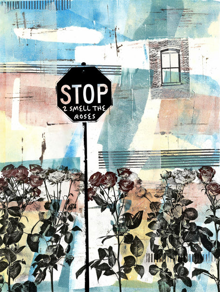 A colorful art print with a row of red and white roses, and a Stop sign that says, &quot;STOP 2 smell the roses&quot;, with a window in the back.It has an urban floral vibe.