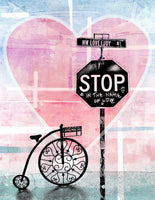 A colorful art print with pastel blues, greens, and pinks. It has a old fashioned bike and a Stop sign that says, &quot;STOP in the name of love&quot; with a big heart in the background.